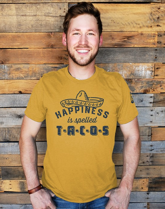 Happiness is Spelled T-A-C-O-S - XS